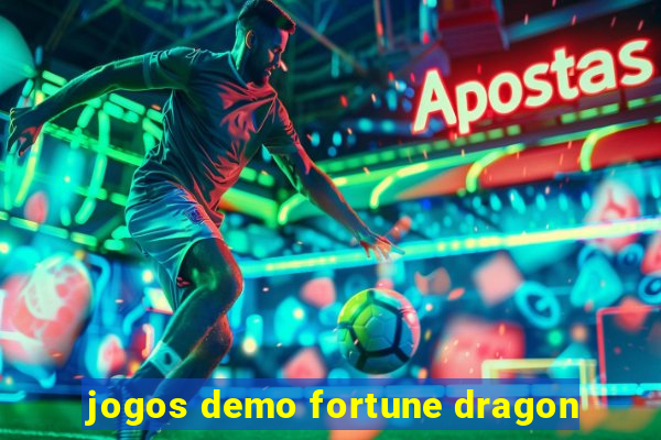 jogos demo fortune dragon